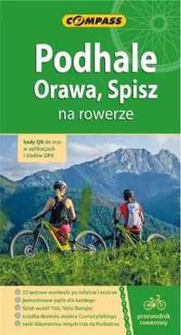 Przewodnik rowerowy - Podhale, Orawa, Spisz - praca zbiorowa