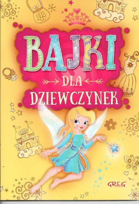 Bajki dla dziewczynek Wydawnictwo Greg