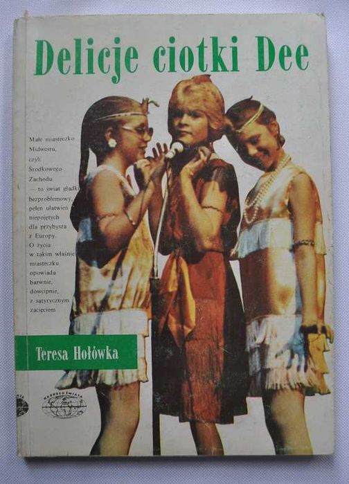 Delicje ciotki Dee - Teresa Hołówka
