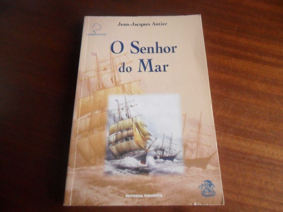 "O Senhor do Mar" de Jean-Jacques Antier 1ª Edição de 2003