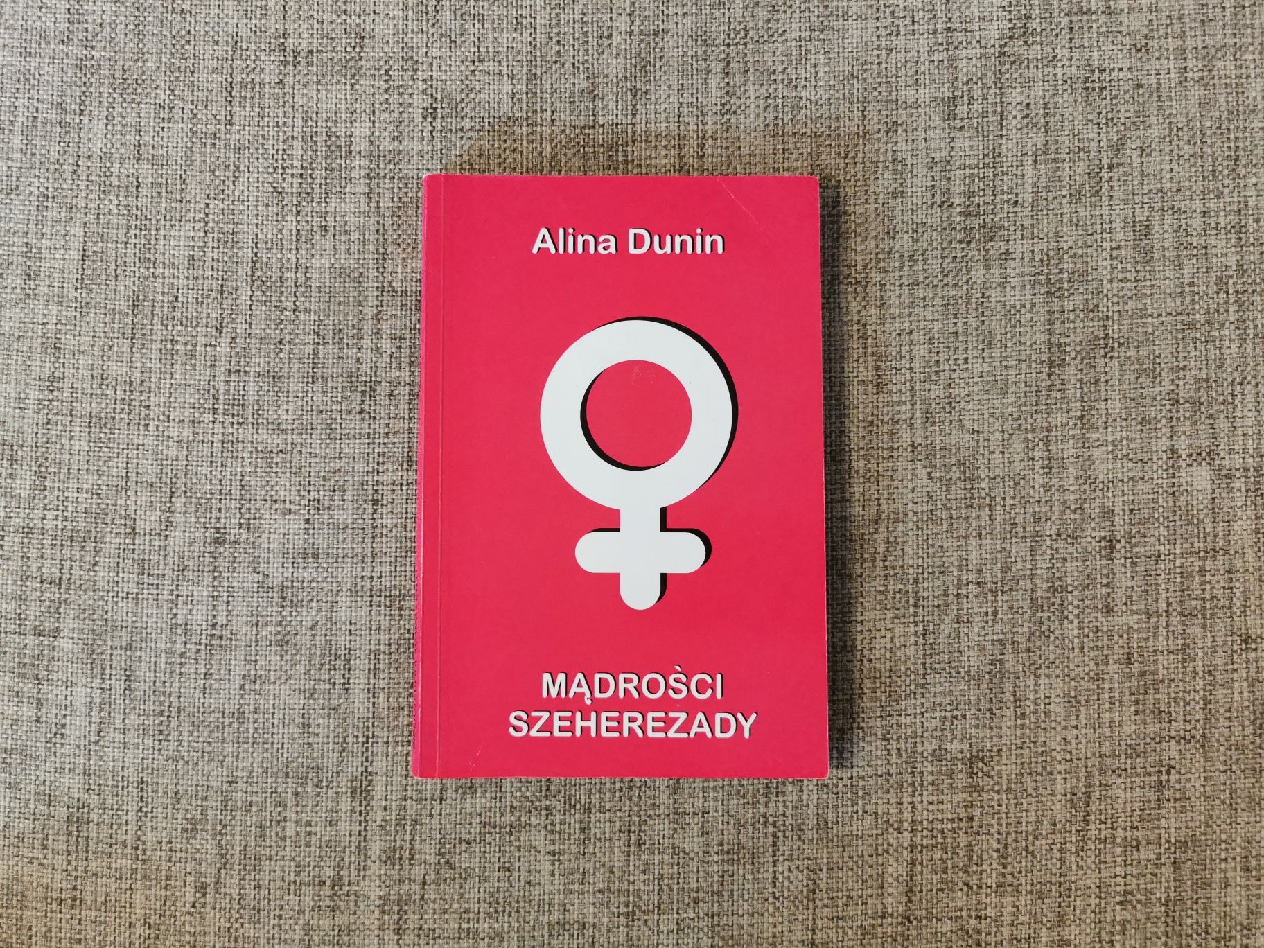 Alina Dunin - Mądrości Szeherezady