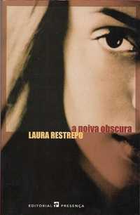 A noiva obscura_Laura Restrepo_Presença