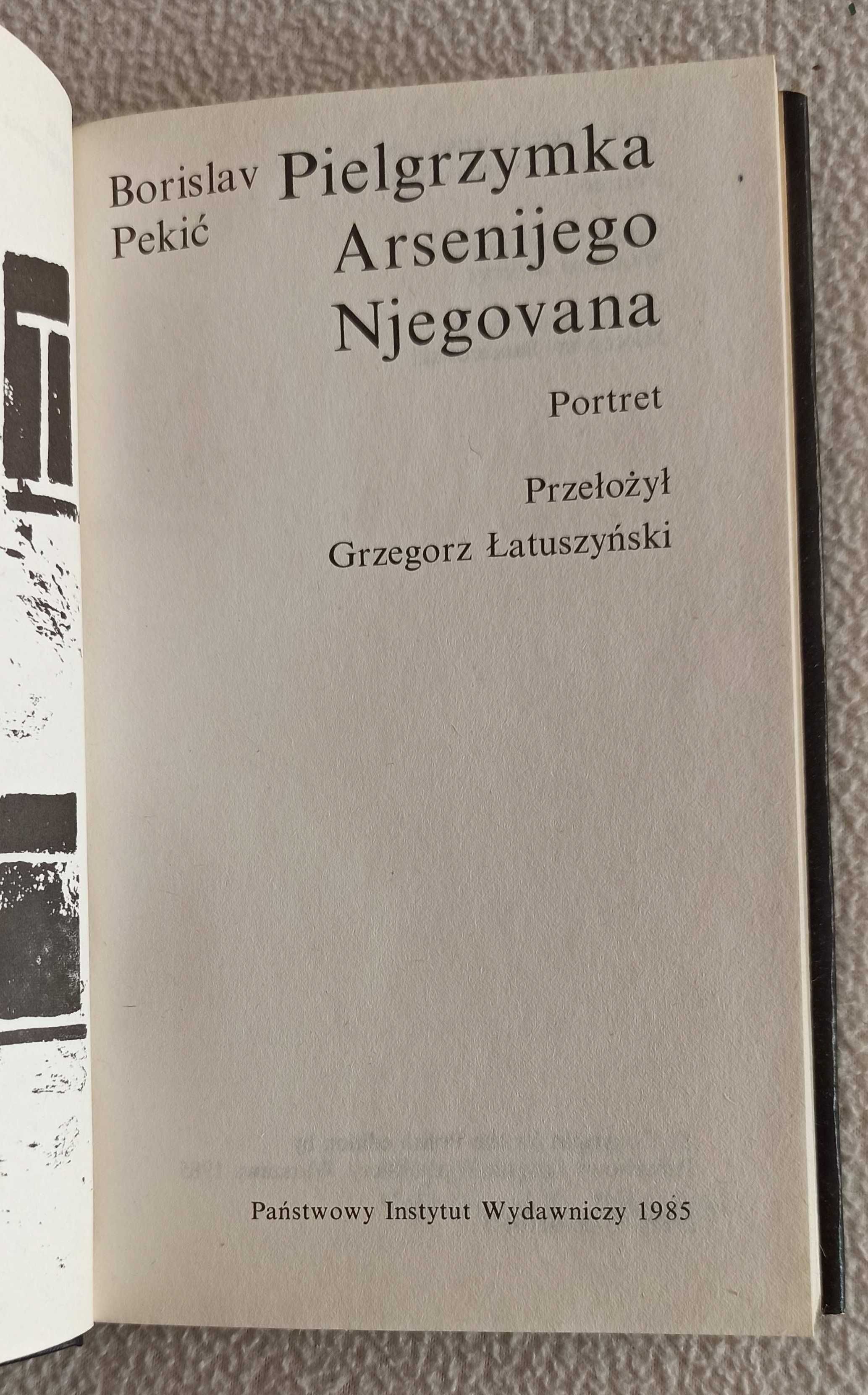 Borislav Pekić Pielgrzymka Arsenijego Njegovana