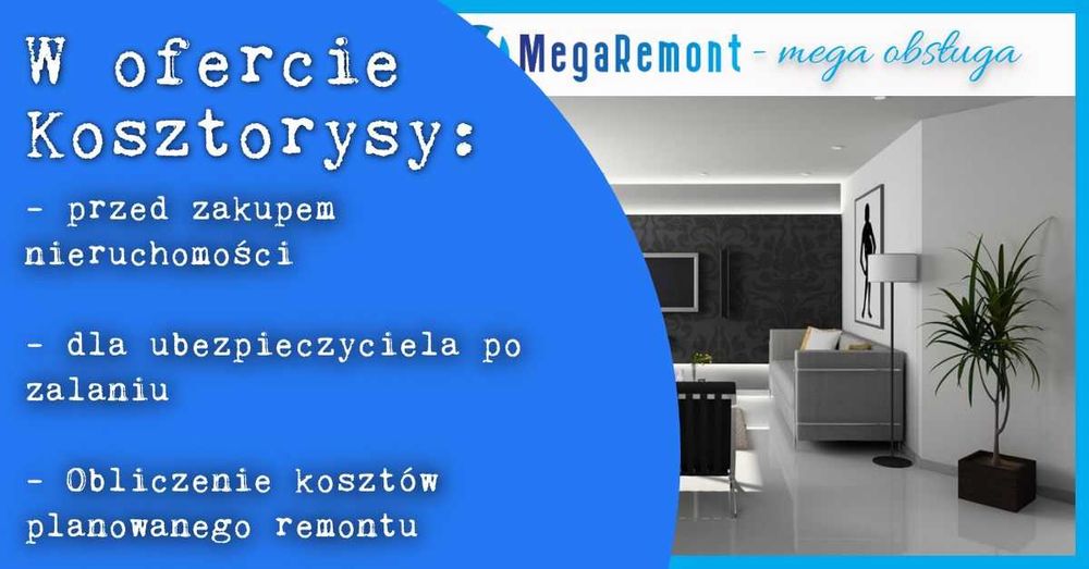 Kosztorys po zalaniu, przed zakupem mieszkania, porady remontowe.