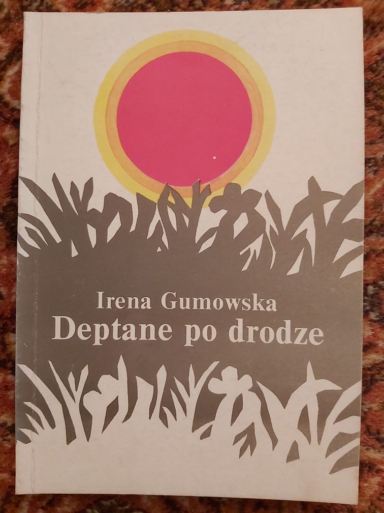 Deptane po drodze Irena Gumowska