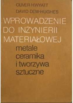 Wyatt Wprowadzenie do inżynierii materiałowej