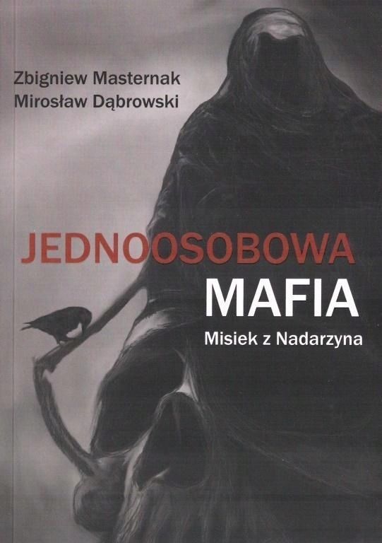 Jednoosobowa Mafia. Misiek Z Nadarzyna