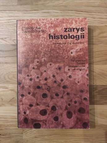 Zarys histologii - Stanisław Zawistowski - 1986