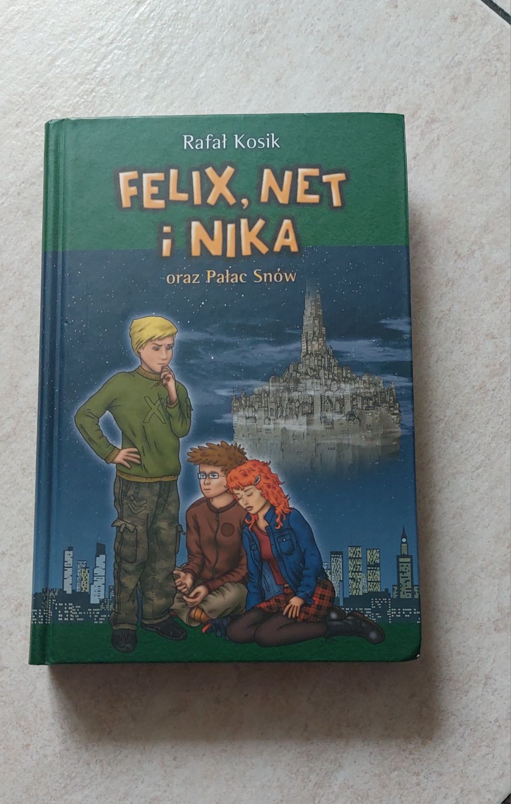 Felix Net i Nika oraz Pałac Snów książka lektura Nowa