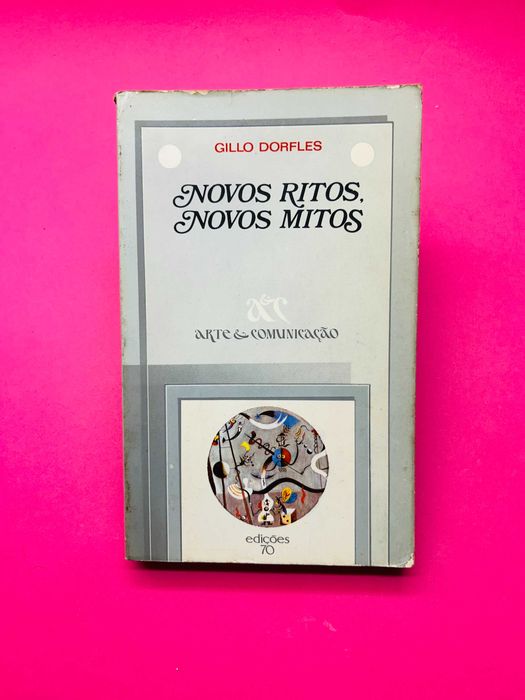 Gillo Dorfles - Novos Ritos, Novos Mitos