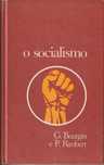 O Socialismo - do Manifesto Comunista ao Novo Estado Industrial