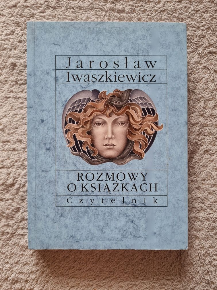 Rozmowy o książkach - Jarosław Iwaszkiewicz