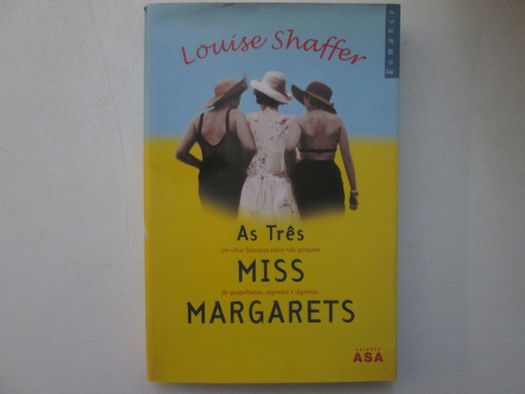 As três Miss Margarets- Louise Shaffer