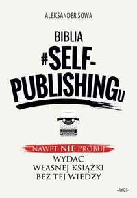 Biblia #self-publishingu, Aleksander Sowa