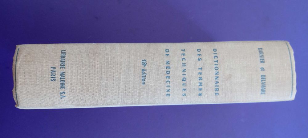 Dictionnaire des Terms Techniques de Médecine, G et Delamare 1970