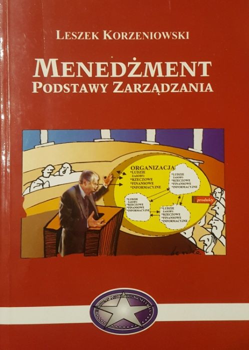Menedżment. Podstawy Zarządzania. Leszek Korzeniowski NOWA