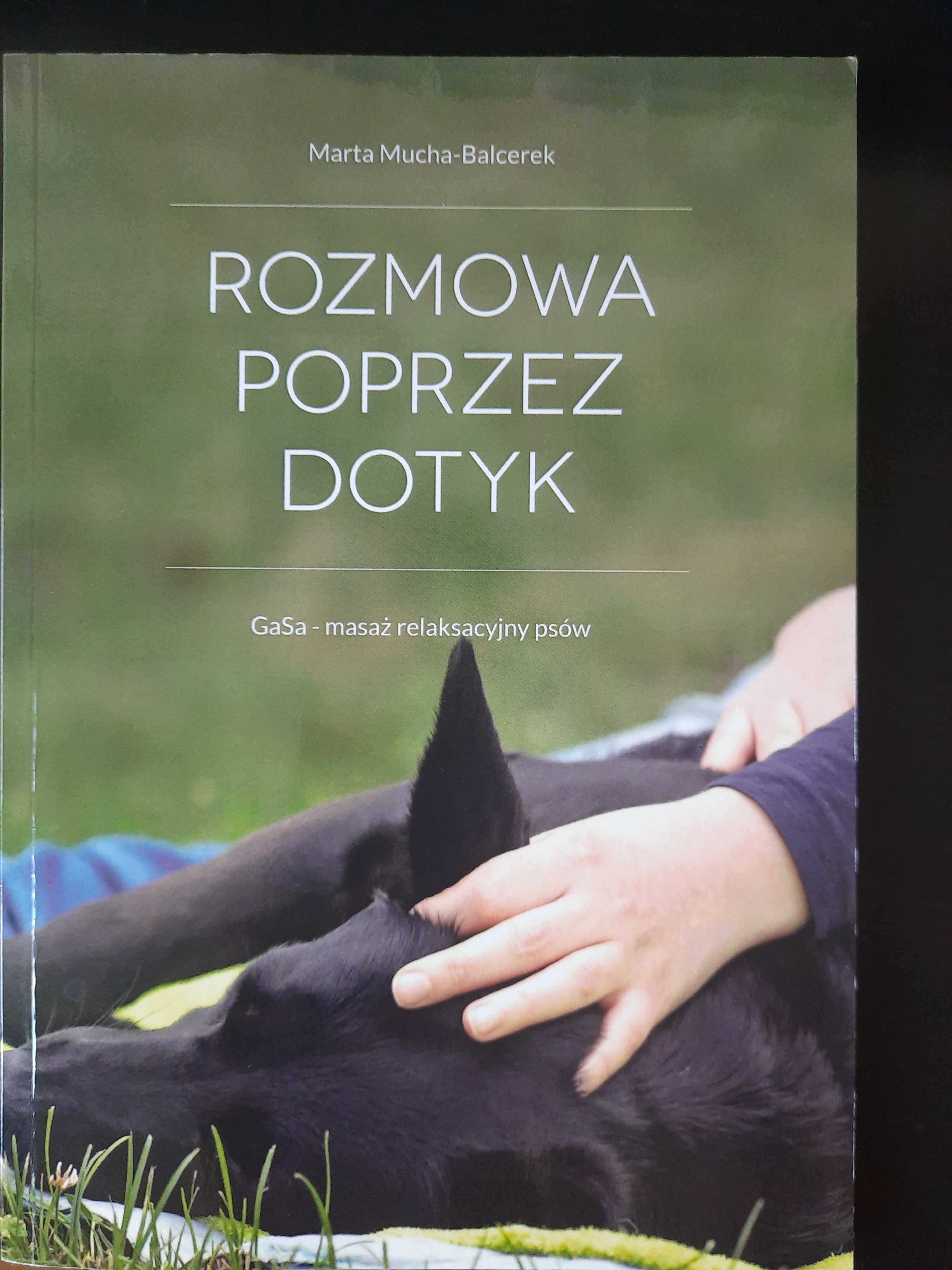 książka Rozmowa poprzez dotyk. GaSa - masaż relaksacyjny psów