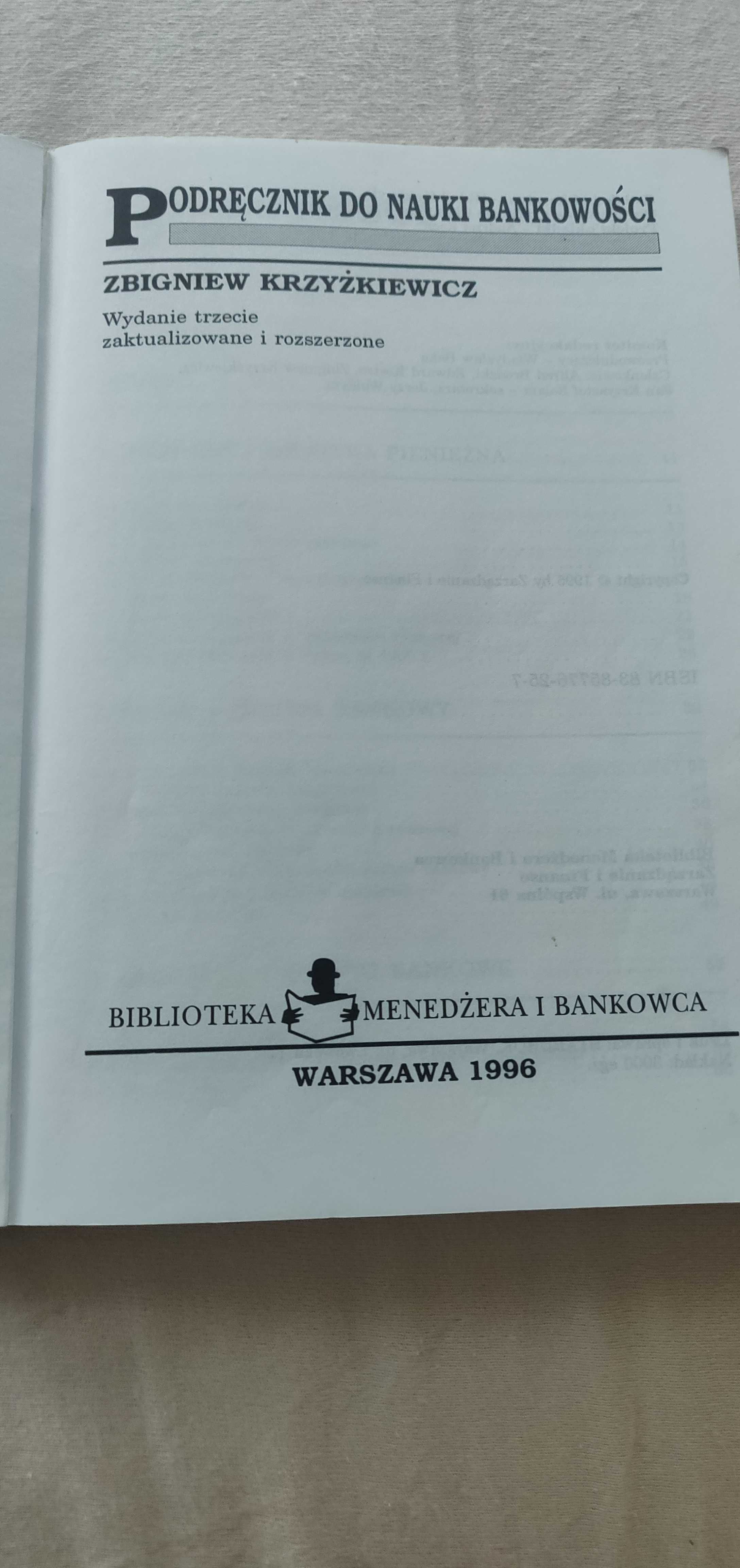 Podręcznik do nauki bankowości wydanie trzecie Zbigniew Krzyżkiewicz