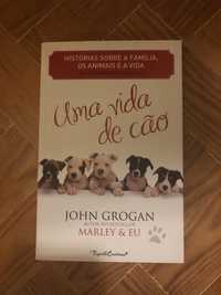 Livro Uma Vida de Cão de John Grogan