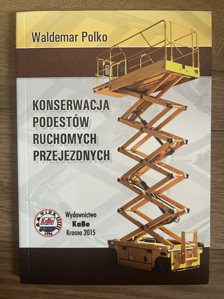 Konserwacja podestów ruchomych przejezdnych Waldemar Polko KaBe