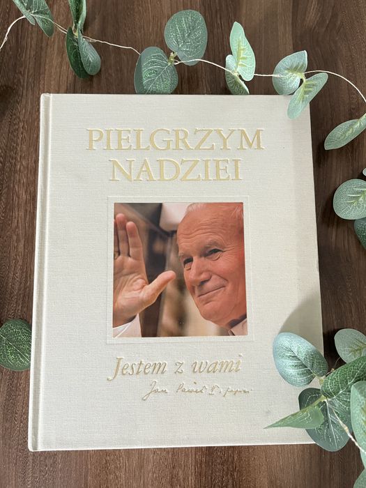 Książka „Pielgrzym nadziei” Jan Paweł II