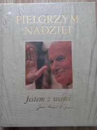 Książka Pielgrzym nadziei. jestem z wami Jan Paweł II