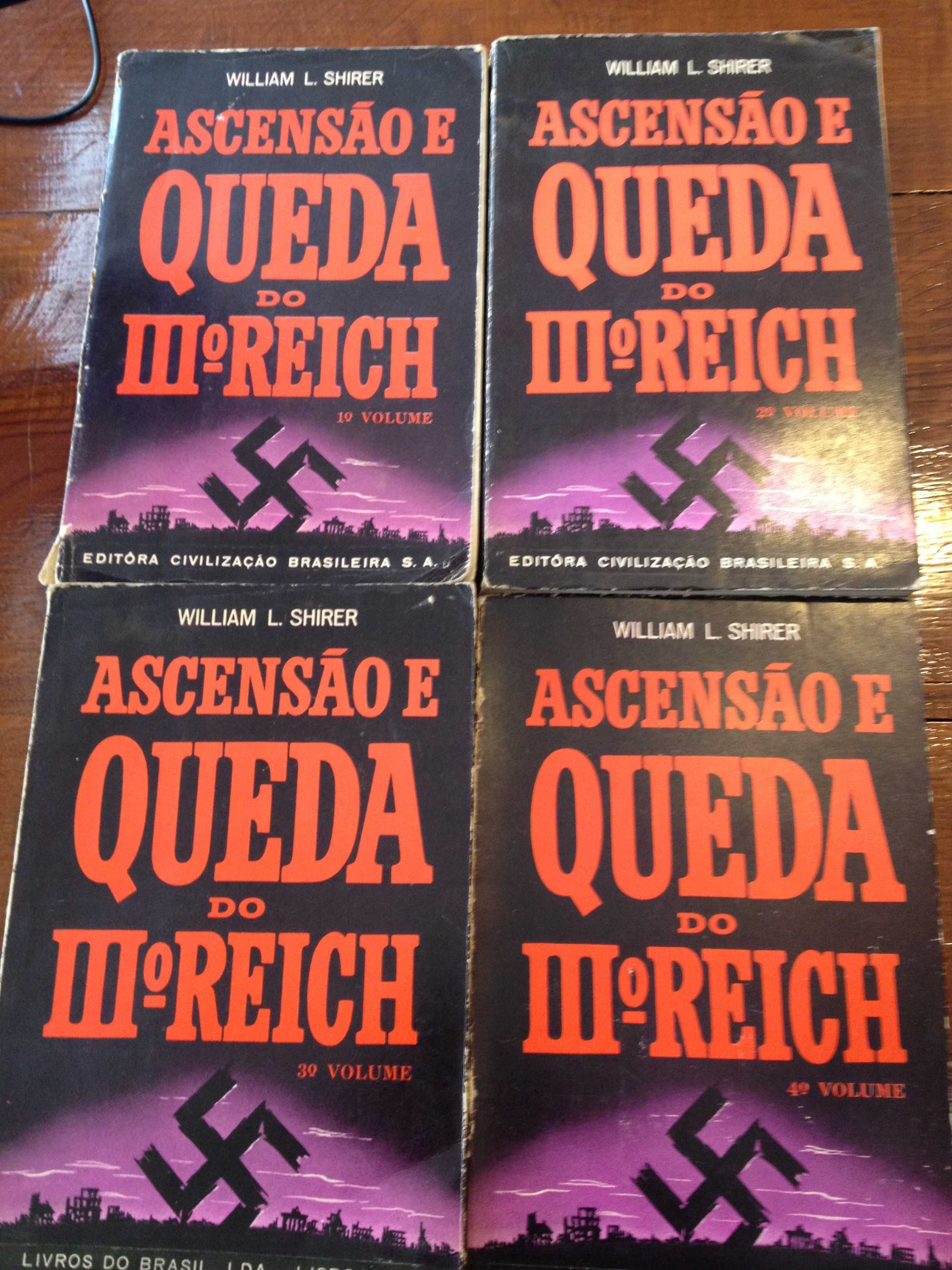 William L. Shirer - Ascensão e queda do IIIº Reich (4 vols.)