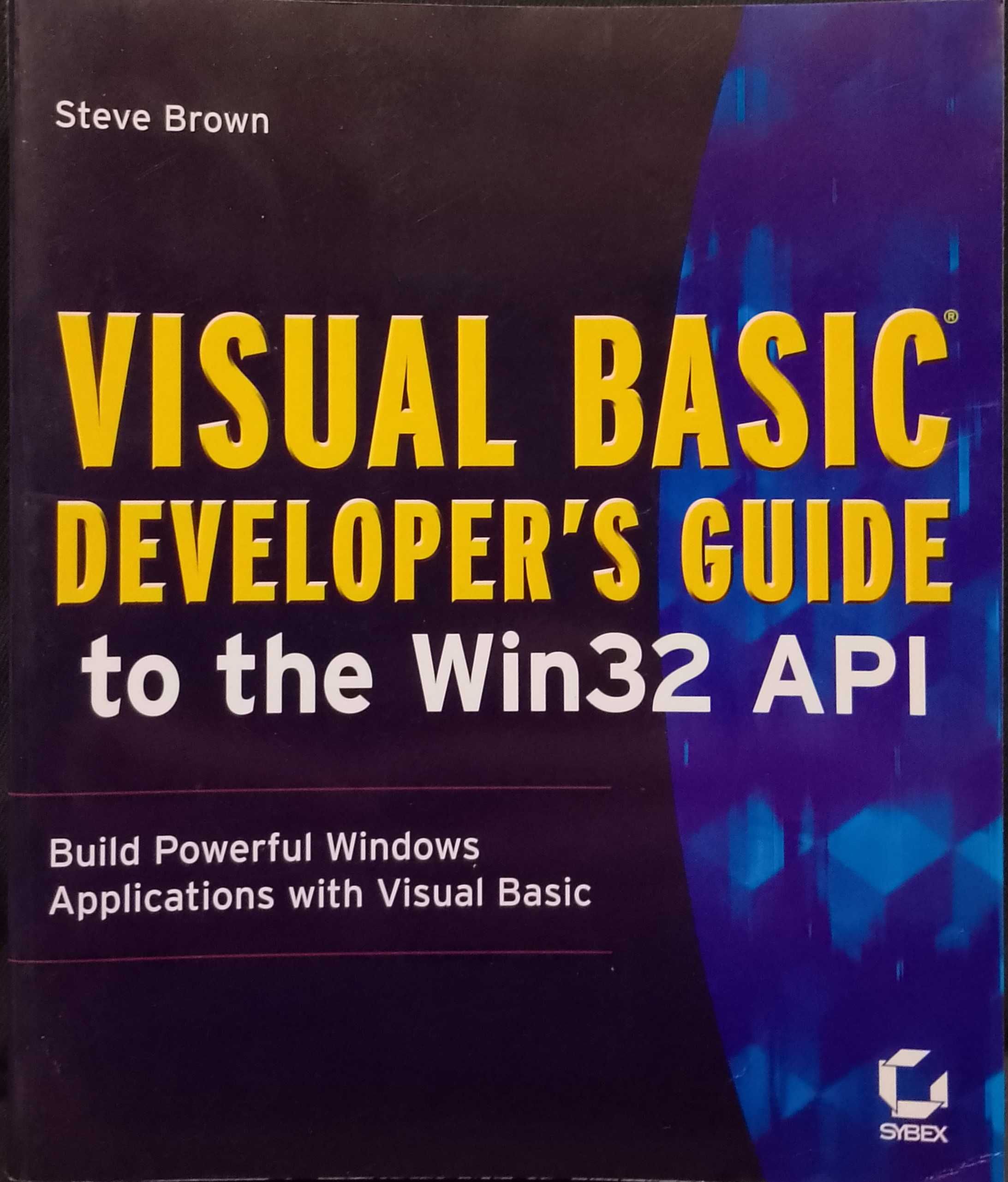 Visual Basic Developer's Guide to the Win32 API - Steve Brown