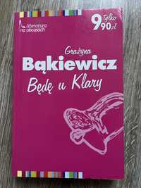 Będę u Klary Grażyna Bąkiewicz