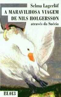 A Maravilhosa Viagem De Nils Holgersson Suécia - Selma Lagerlöf