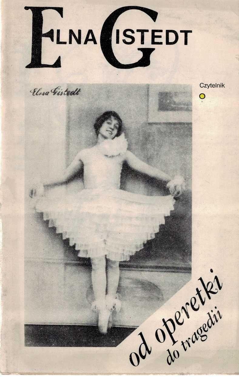 od operetki do tragedii Elma Gistedt