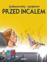 Przed Incalem - wydanie zbiorcze - Alejando Jodorowsky