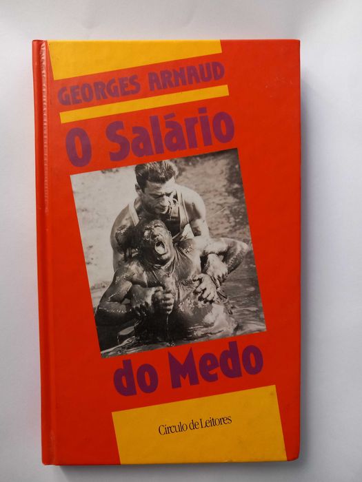 O Salário do Medo, Georges Arnaud