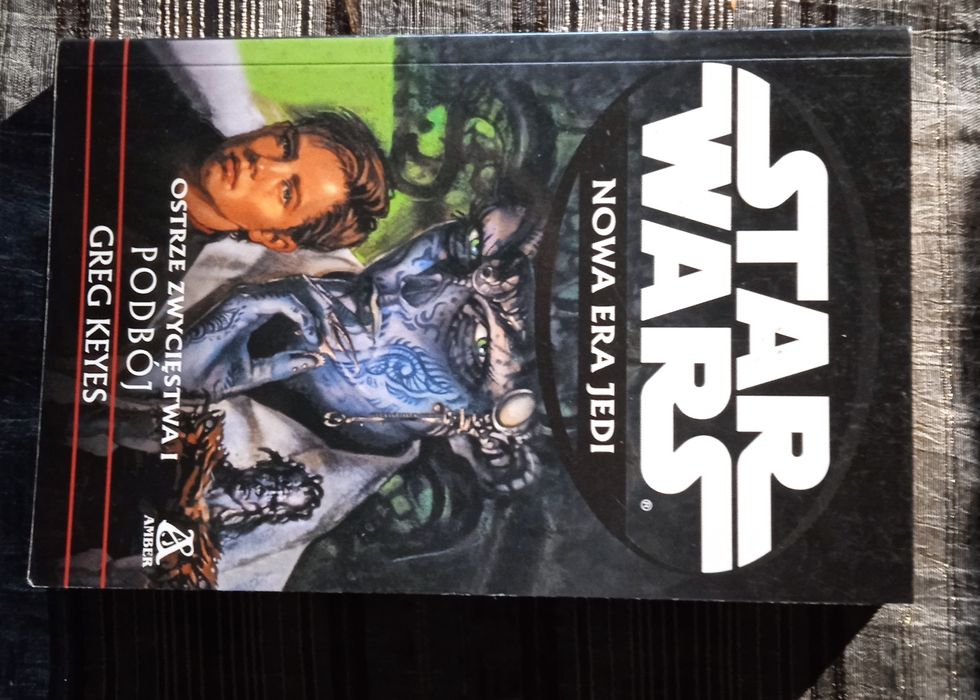 Star Wars. Nowa era Jedi. Ostrze zwycięstwa I. Podbój Greg Keyes