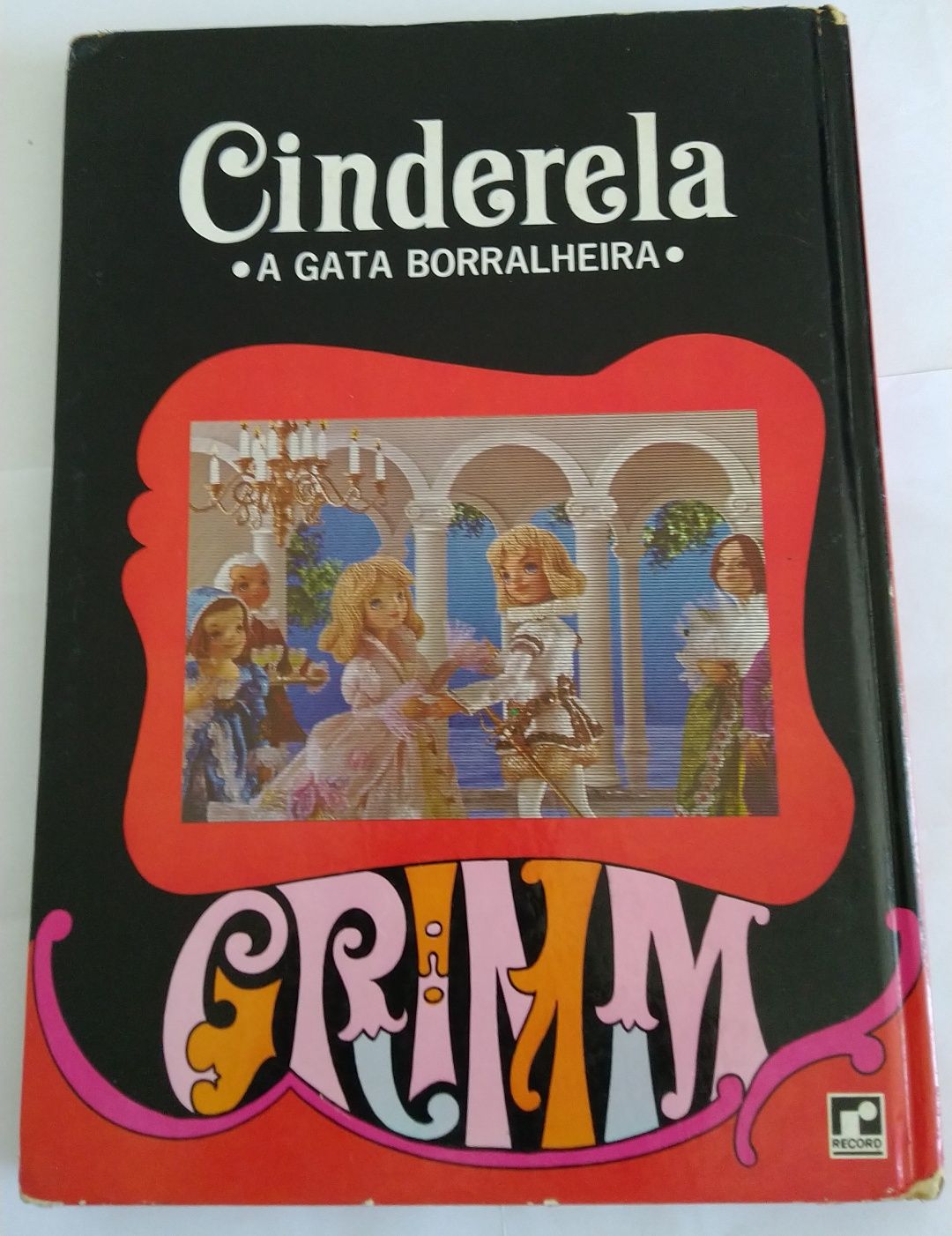 Livro infantil - CINDERELA, A GATA BORRALHEIRA, Edição 1967
Livro infa