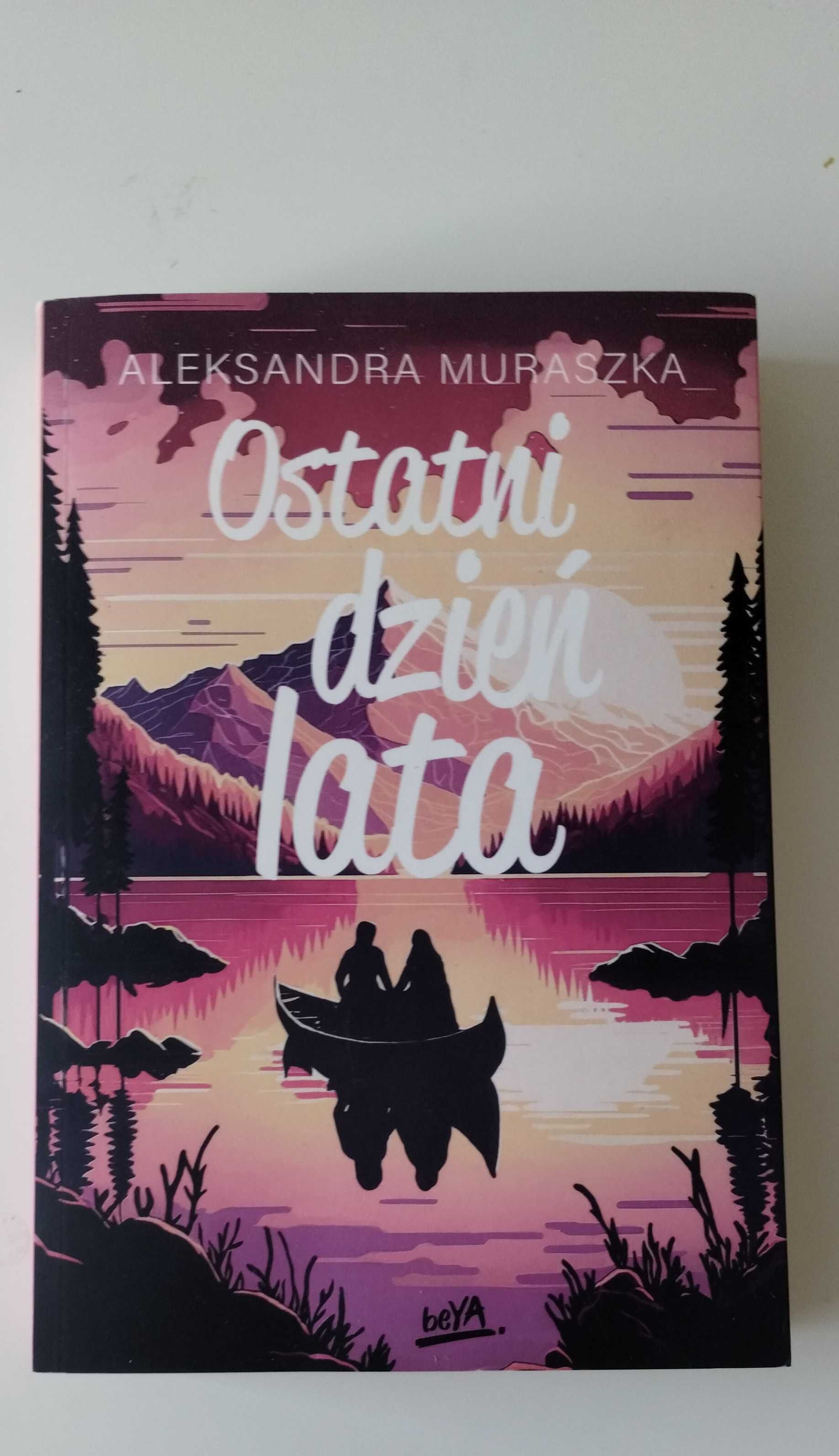 "Ostatni Dzień Lata" Aleksandra Muraszka książka