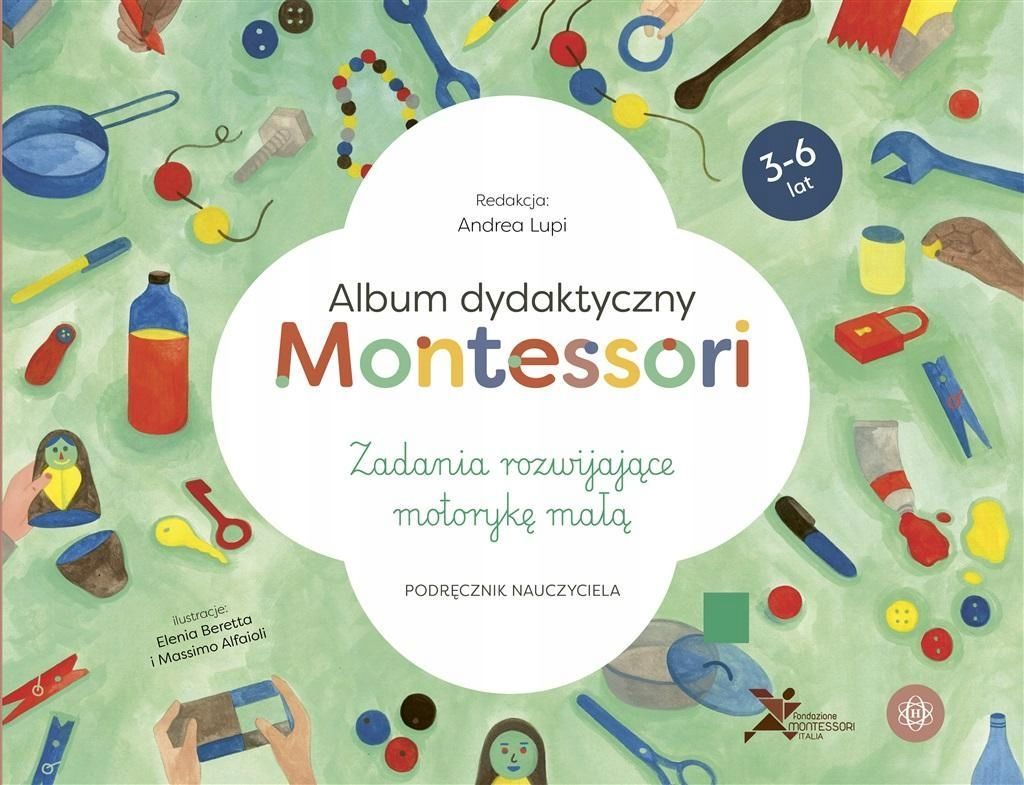 Album Dydaktyczny Montessori. Zad. Rozwijające.