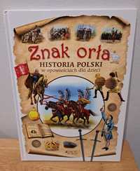 Znak orła - książka o historii Polski dla dzieci