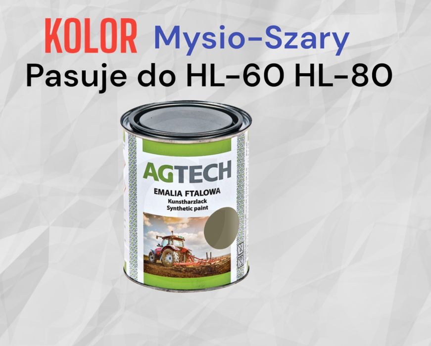 Emalia -Szara pasuje do HL-60 HL-80  Do maszyn rolniczych FARBA 0,8L