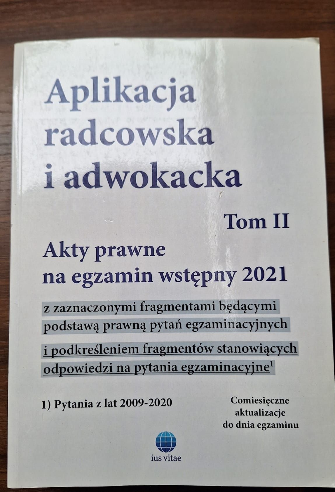 2 TOMY - Aplikacja radcowska i adwokacka, Akty prawne na egzamin wstęp