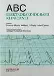 ABC elektrokardiografii klinicznej. Górnicki Wydawnictwo Medyczne