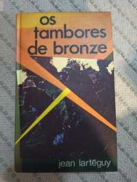 Livro "Os Tambores de Bronze" de Jean Lartéguy