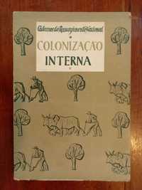 Colonização Interna, Cadernos do Ressurgimento Nacional