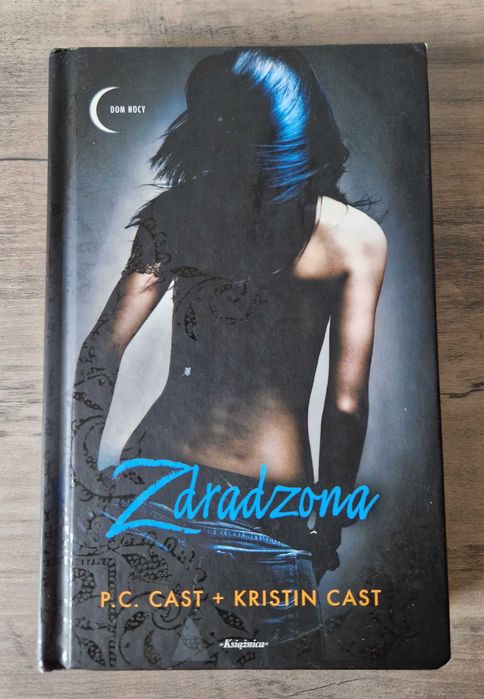 Zdradzona P.C. Cast + Kristin Cast Oprawa twarda