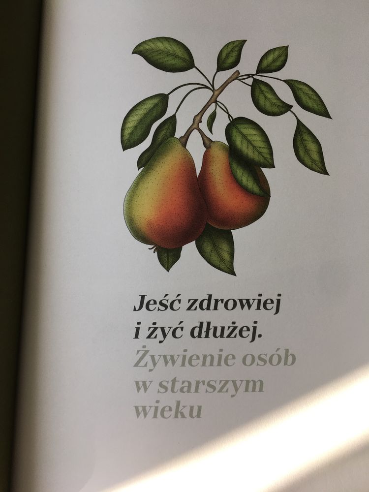 Jeść zdrowiej i żyć dłużej. Żywienie osób w starszym wieku