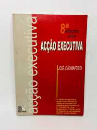 Acção Executiva 8ª Edição - José João Baptista