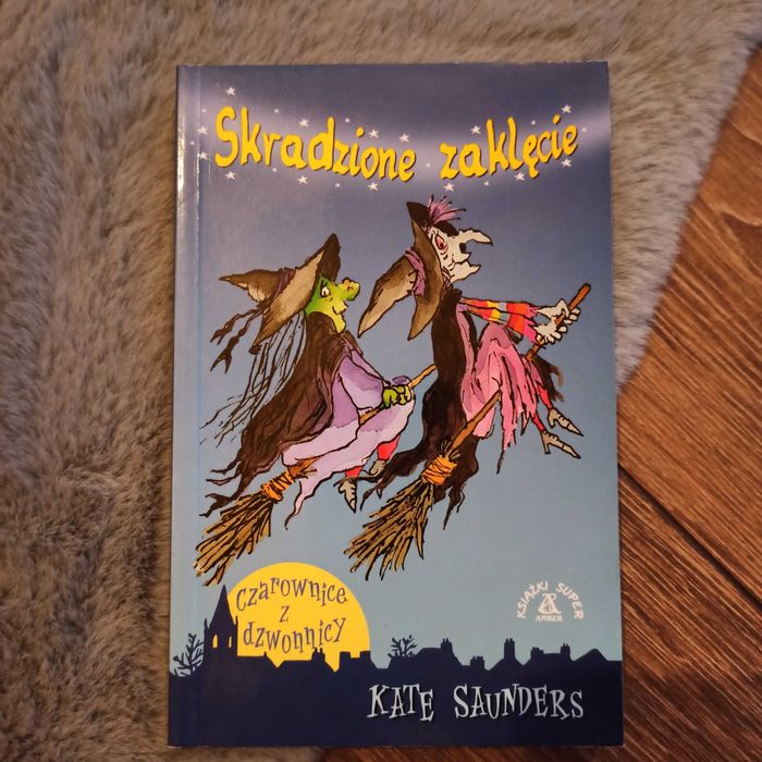 Skradzione zaklęcie Kate Saunders