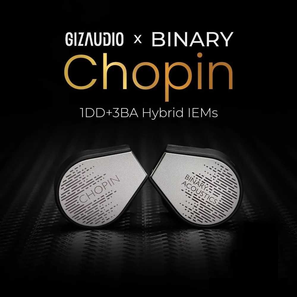 ⇒ Gizaudio × Binary Chopin - гибридные проводные IEMs наушники 1DD+3BA
