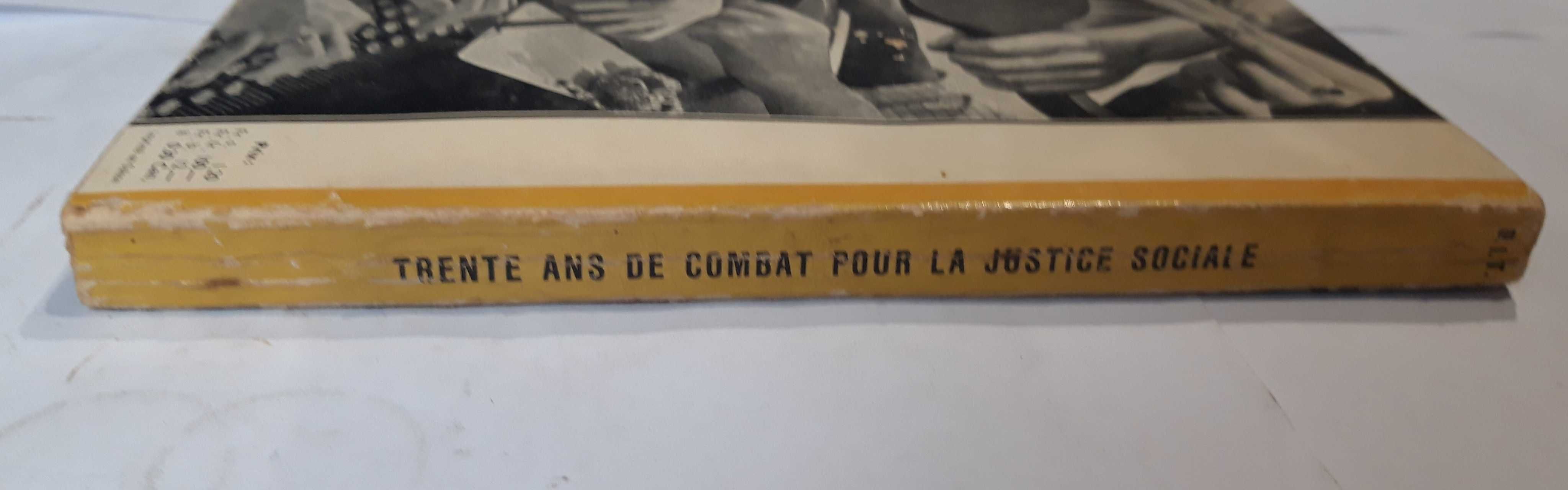 Livro- Ref CxC - Trente Ans de Combat Pour La Justice Sociale