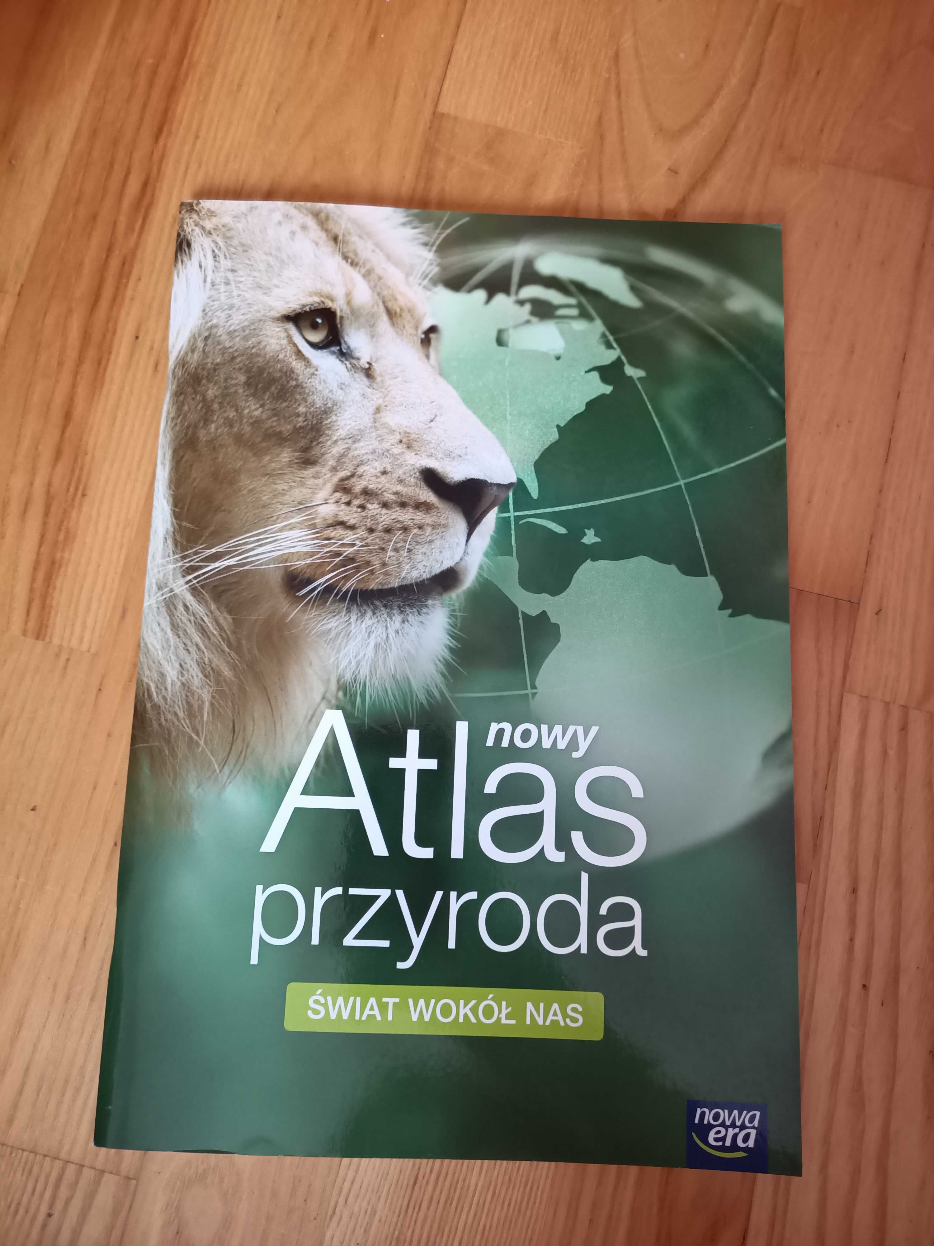 Nowy Atlas Przyroda. Świat Wokół Nas